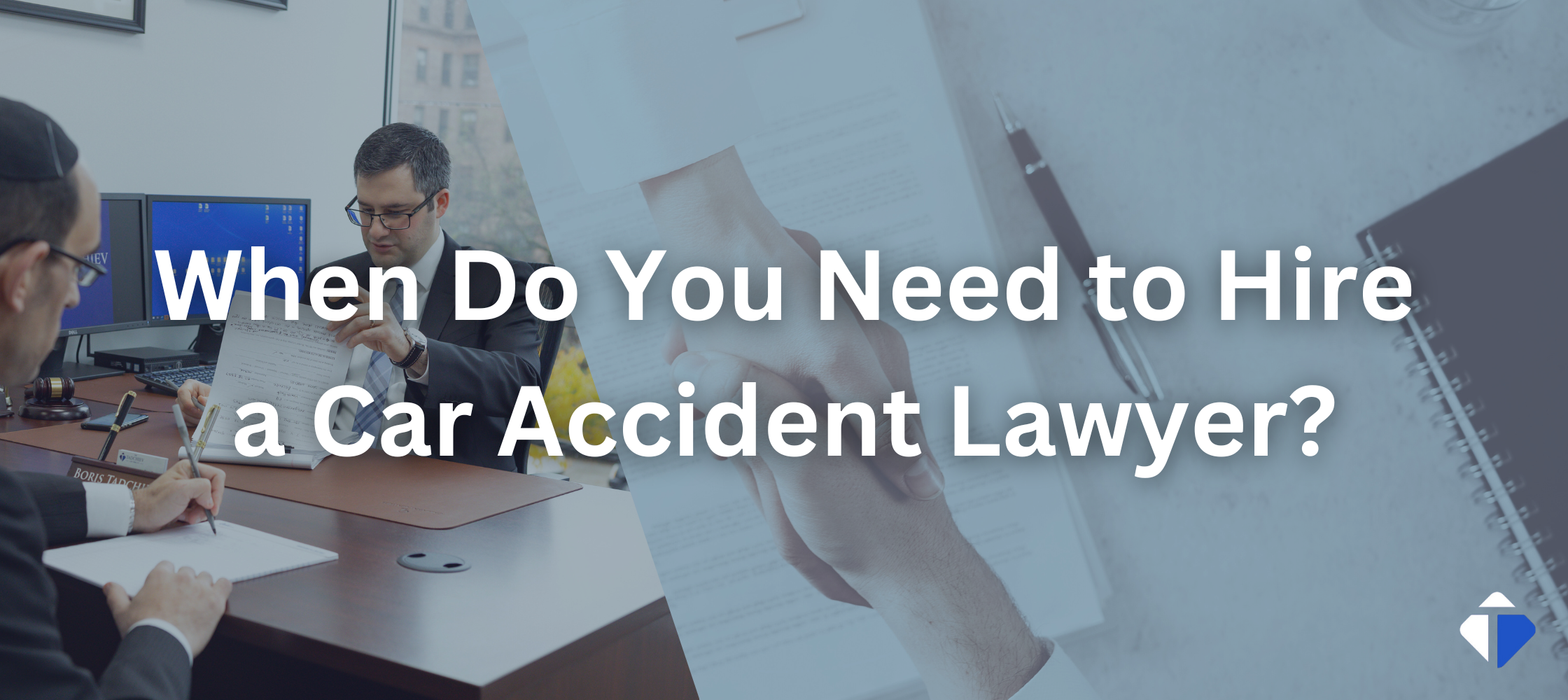 When to Hire a Car Accident Lawyer?