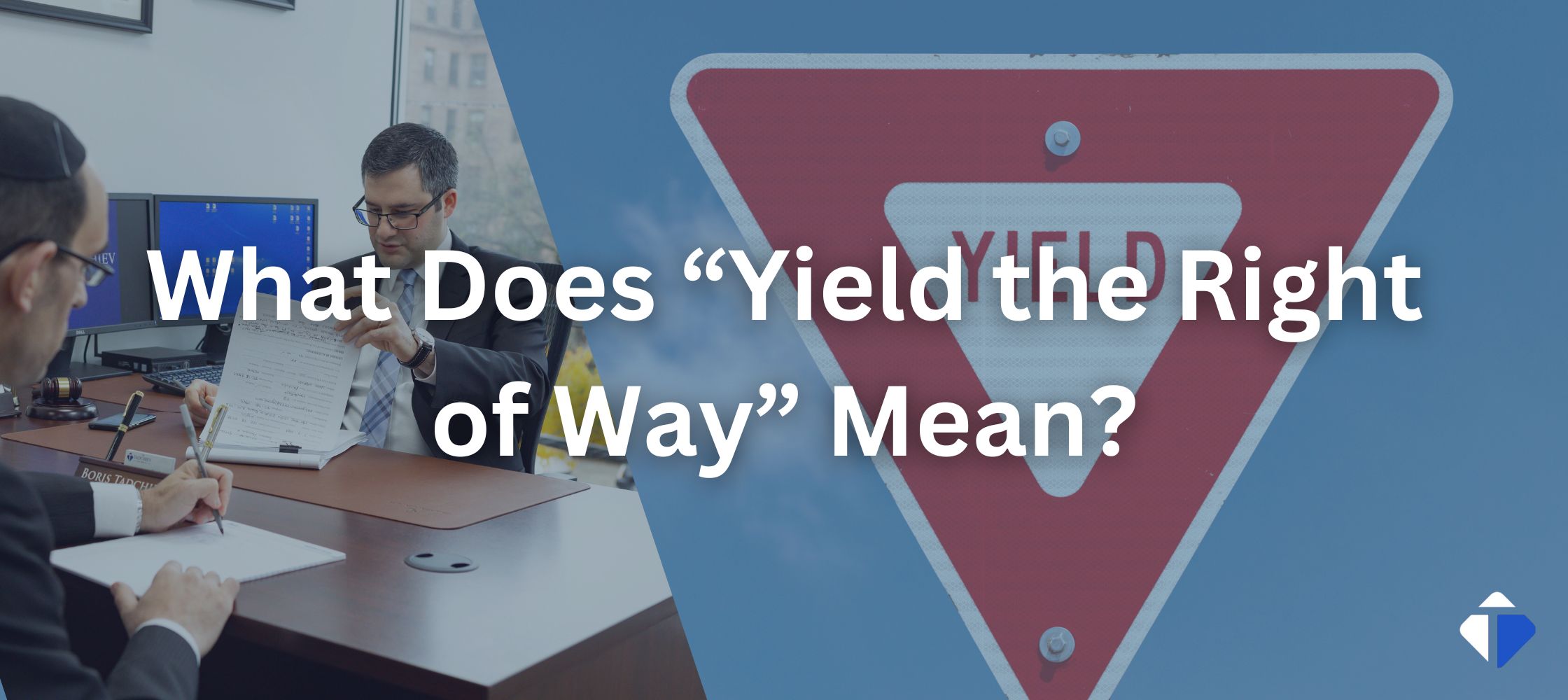 What Does “Yield the Right of Way” Mean?