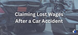Claiming Lost Wages After a Car Accident