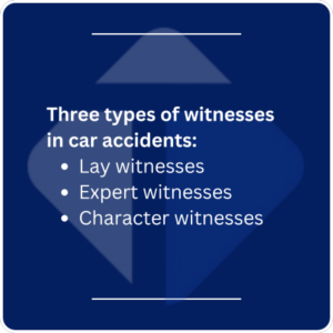 types of witnesses in car accidents