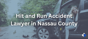 Nassau County Hit and Run Accident Lawyer