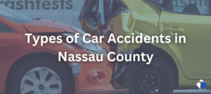Nassau County Types of Car Accidents