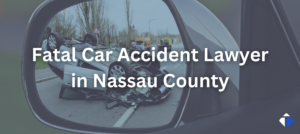 Nassau County Fatal Car Accident Lawyer