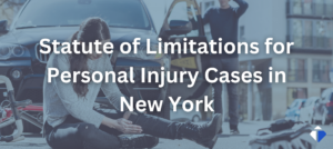 Statute of Limitations for Personal Injury in New York