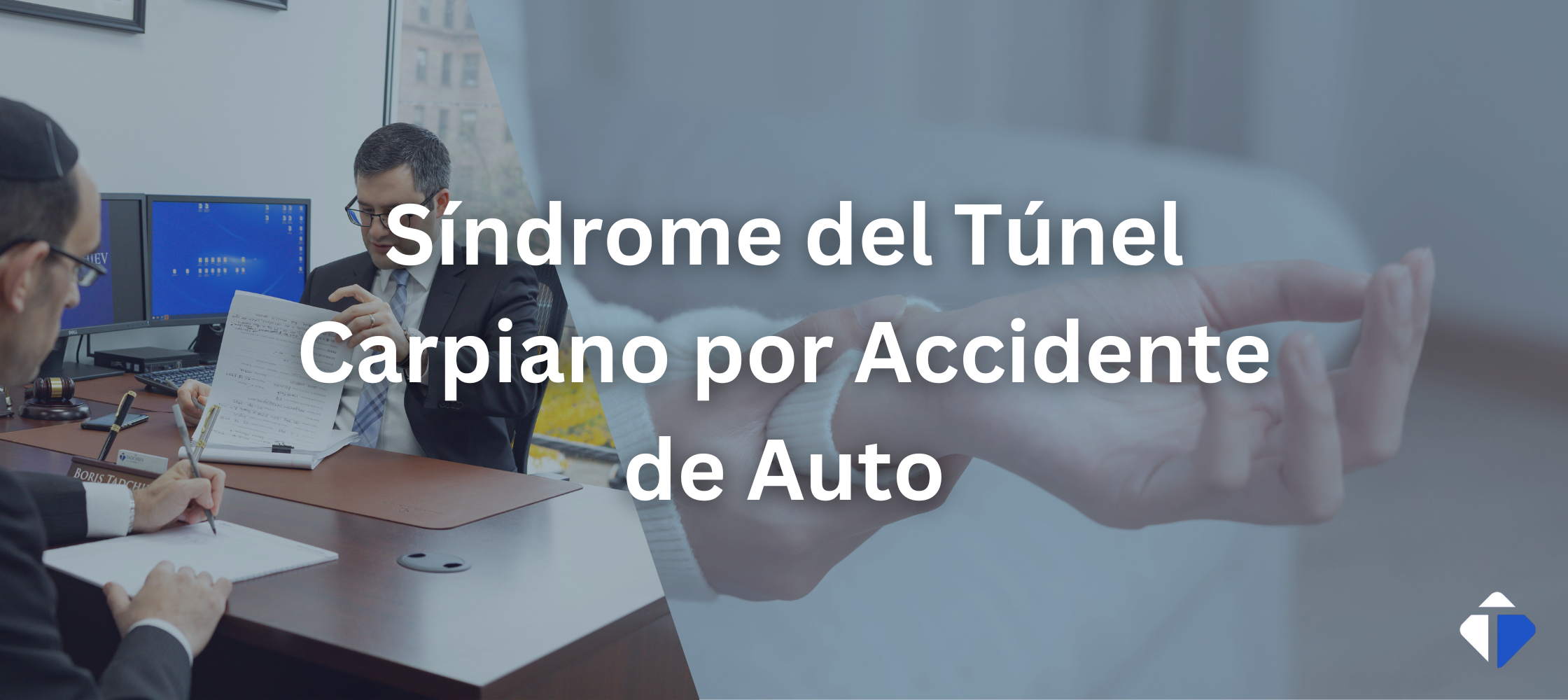 Síndrome del Túnel Carpiano por Accidente de Auto