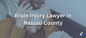 Nassau County Brain Injury Lawyer