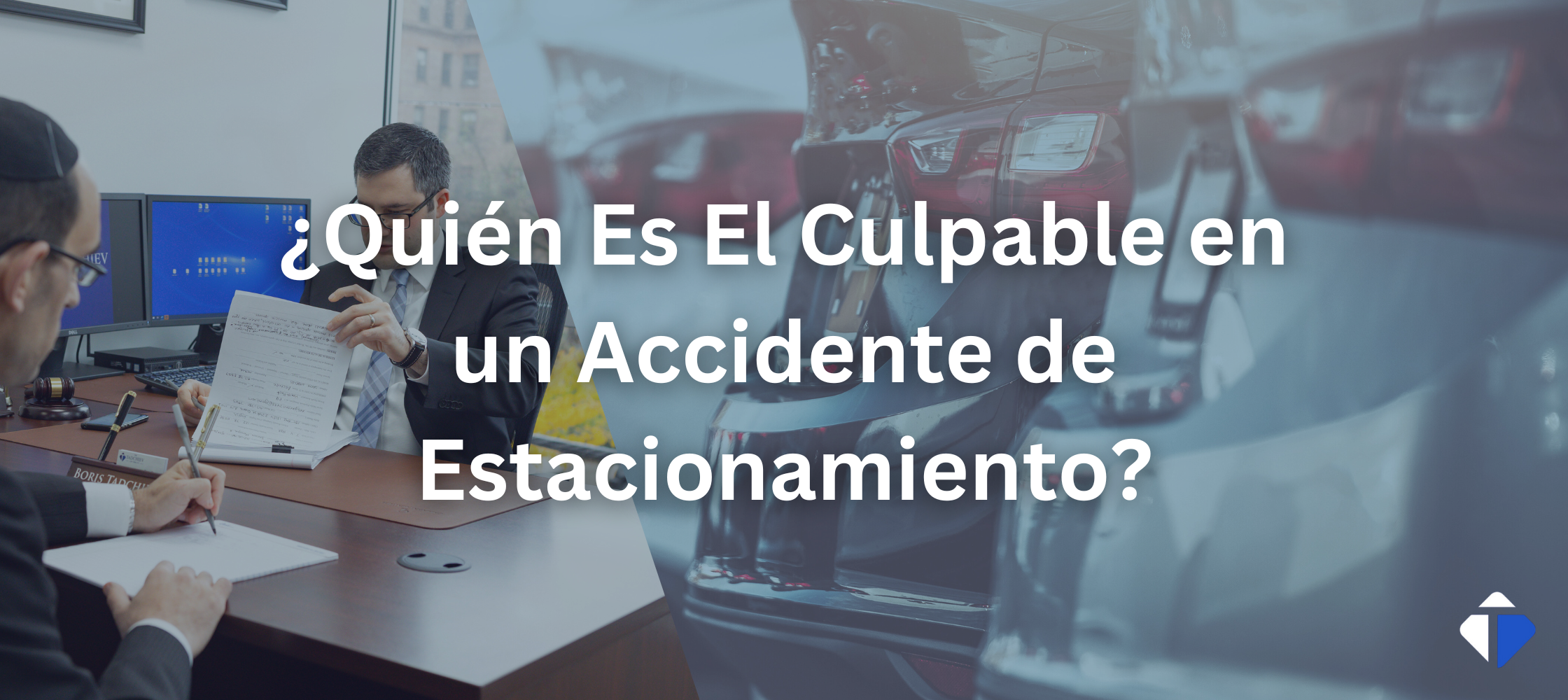 ¿Quién Es El Culpable en un Accidente de Estacionamiento?