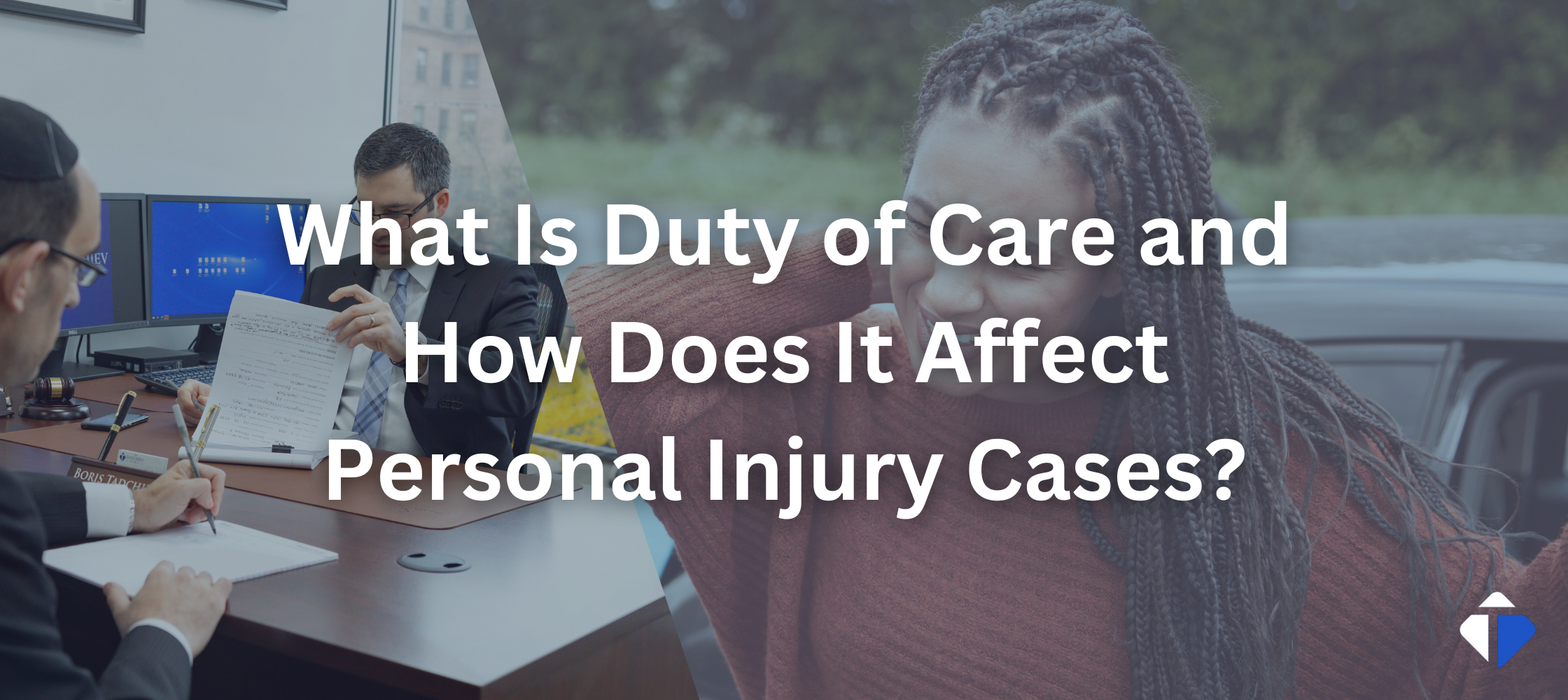 What Is Duty of Care and How Does It Affect Personal Injury Cases?