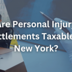 Are Personal Injury Settlements Taxable in New York?