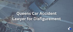 Car Accident Lawyer for Disfigurement