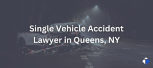 Single Vehicle Accident Lawyer