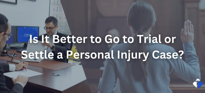 Is It Better to Go to Trial or Settle a Personal Injury Case?