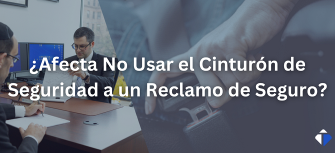 ¿Afecta No Usar el Cinturón de Seguridad a un Reclamo de Seguro?