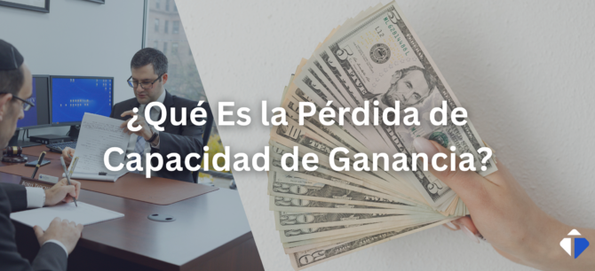 ¿Qué Es la Pérdida de Capacidad de Ganancia?